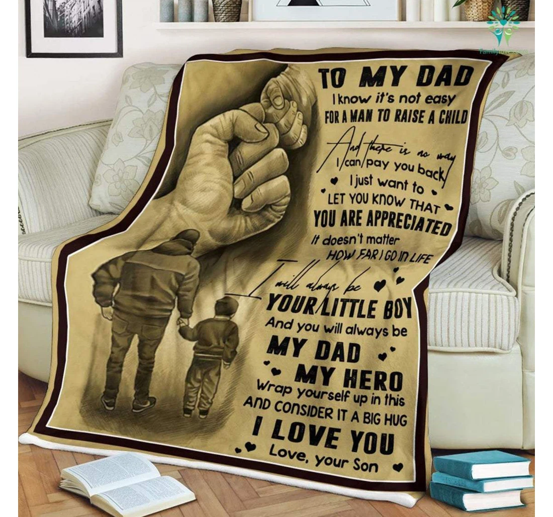 Throw Blanket, Quilt - Family To My Dad I'm Your Baby Boy Sherpa Fleece