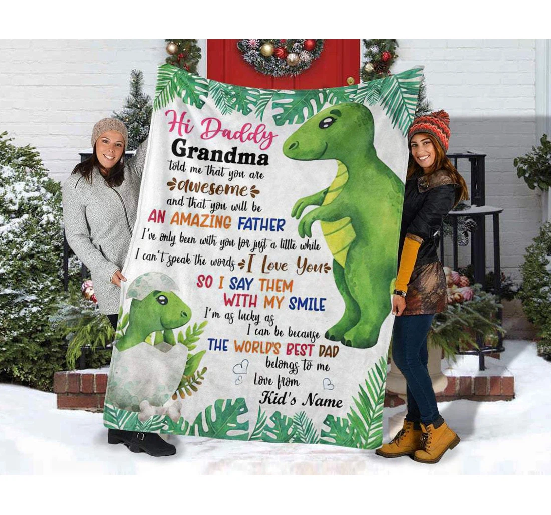 Throw Blanket, Quilt - Family To My Dad Grandma Told Me That You Are Awesome Sherpa Fleece