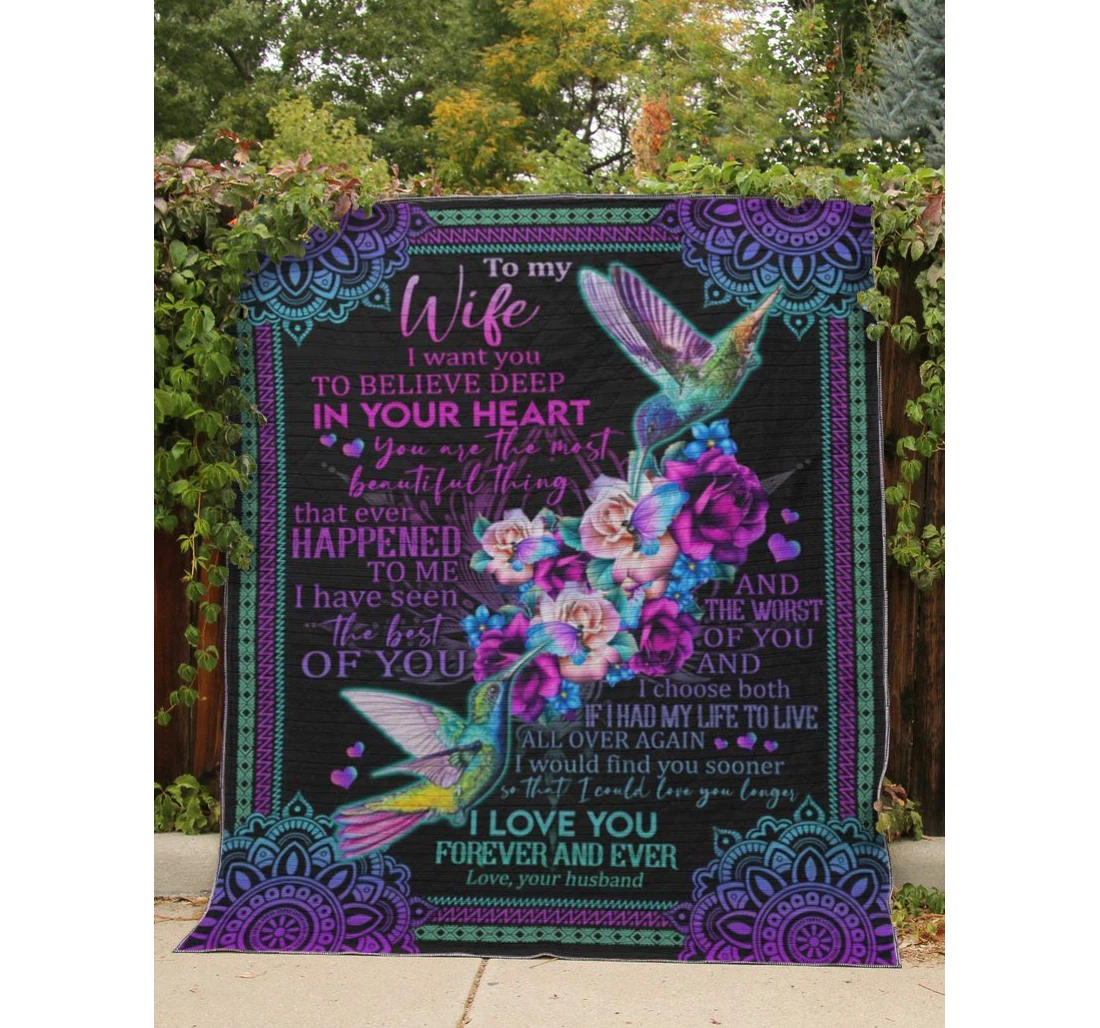 Throw Blanket, Quilt - To My Wife Family Hummingbird I Want You To Believe Deep In Your Heart Sherpa Fleece