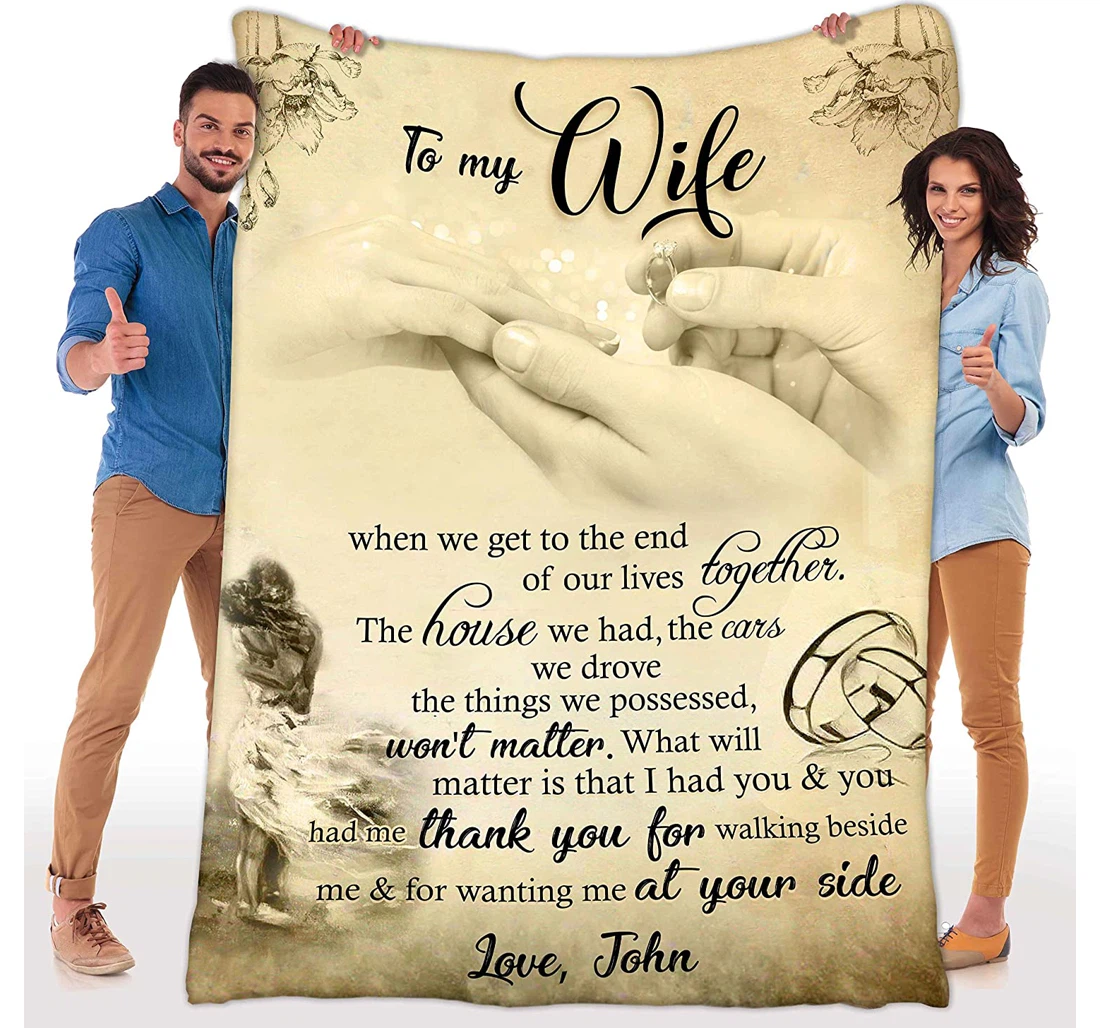 Throw Blanket, Quilt - To My Wife Family When We Get To The End Our Lives Together Sherpa Fleece