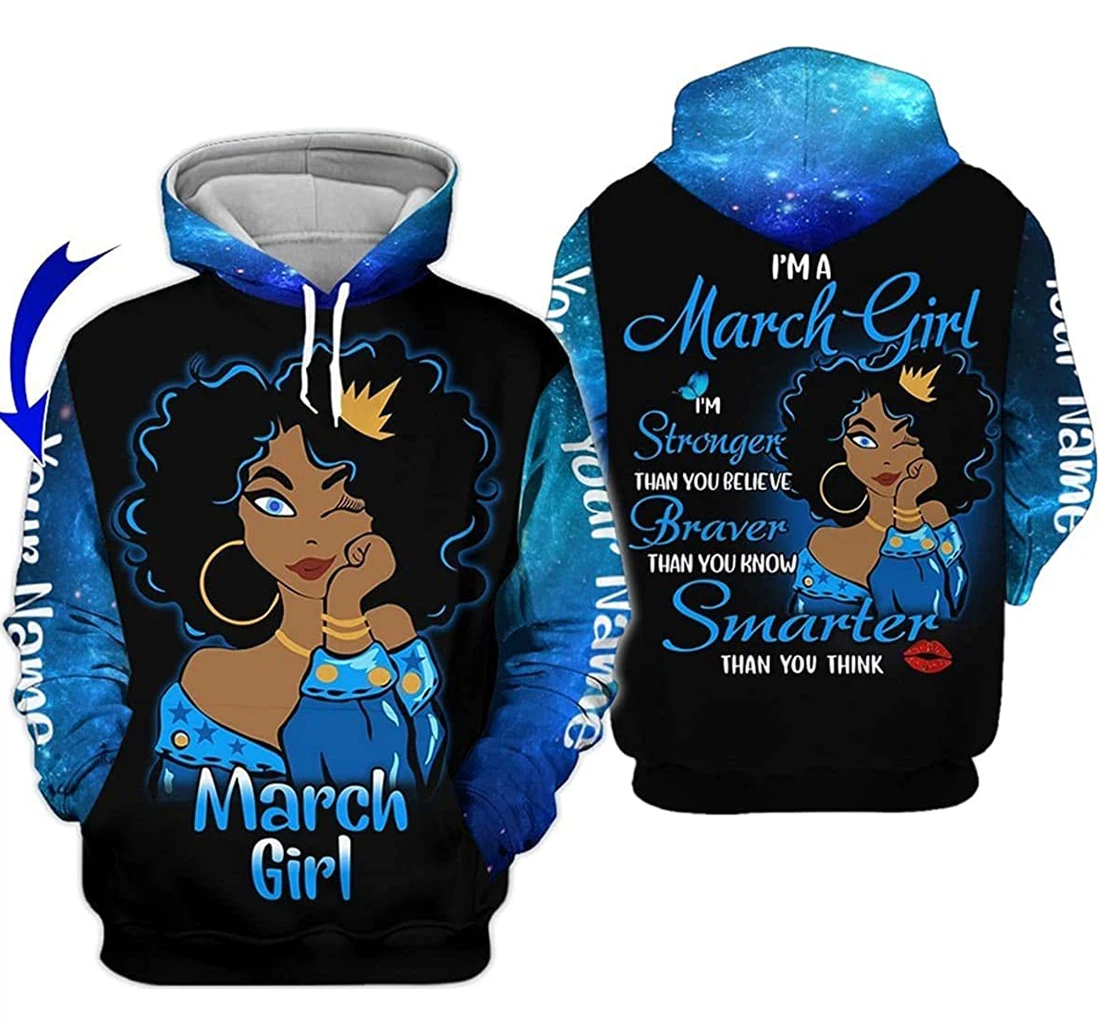 Personalized Name March Girl I'm Stronger Than You Believe Braver Than You Know - 3D Printed Pullover Hoodie