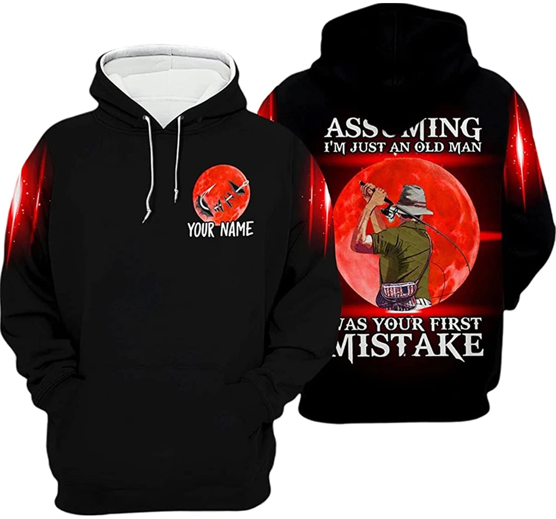 Personalized Name Fishing Assuming I'm Just An Old Man Was Your First Mistake - 3D Printed Pullover Hoodie