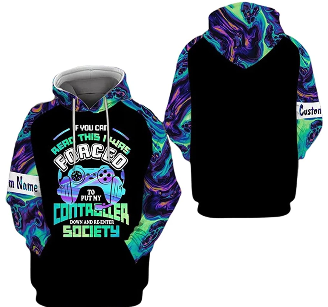 Personalized Name Gamer If You Can Read This I Was Forced To Put My Controller Down - 3D Printed Pullover Hoodie