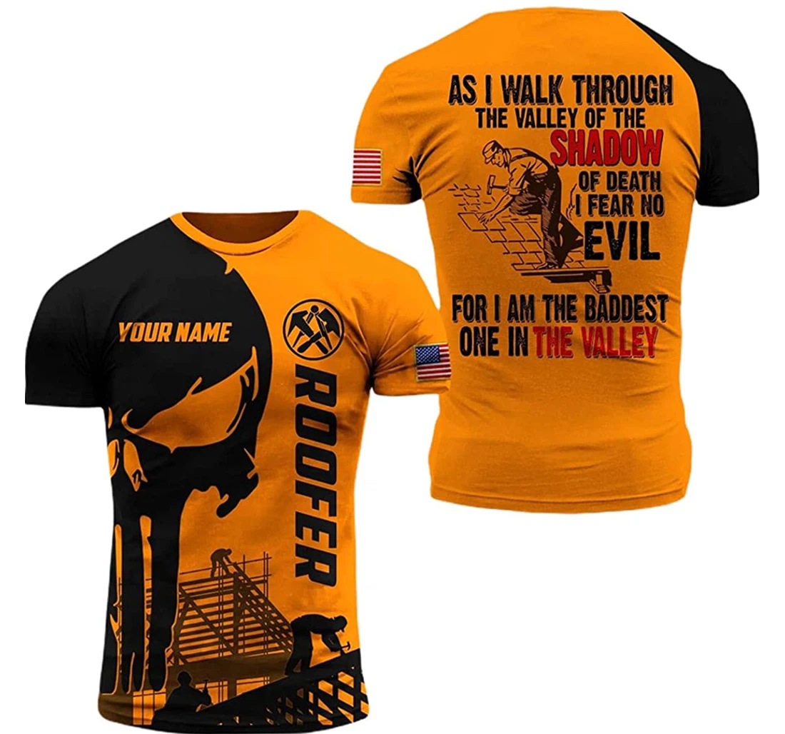Personalized Name Roofer As I Walk Through The Valley Of The Shadow Of Death - 3D Printed T-shirt