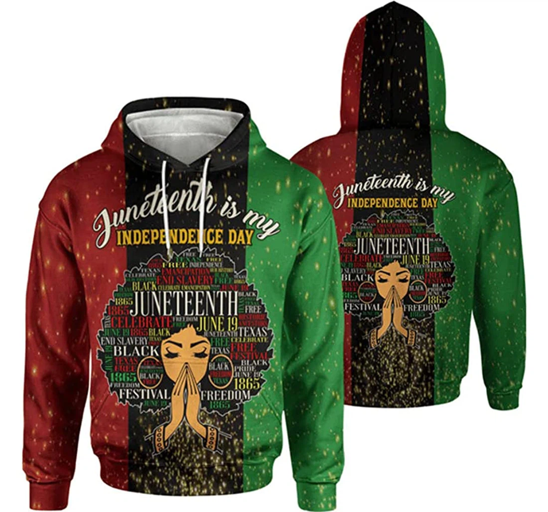 Juneteenth Is My Independence Day Girl - 3D Printed Pullover Hoodie