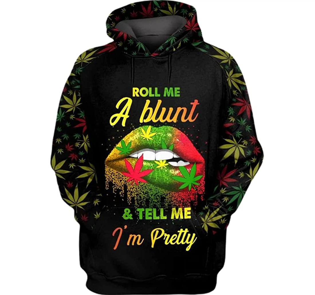 Love Weed Colorful Weed Pattern Roll Be A Blunt & Tell Me Im Pretty - 3D Printed Pullover Hoodie