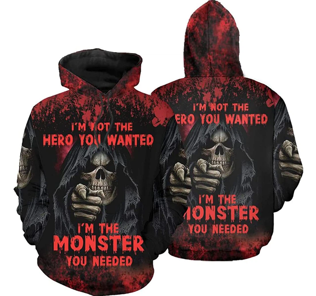 Death Im Not The Hero You Wanted Im The Monster You Needed - 3D Printed Pullover Hoodie