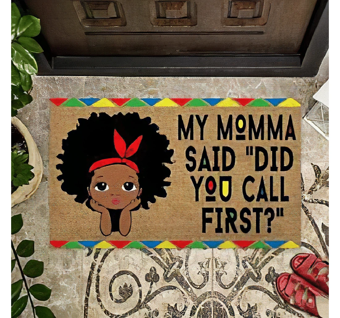 Mother's Day African American Pattern My Momma Said Did You Call First Doormat