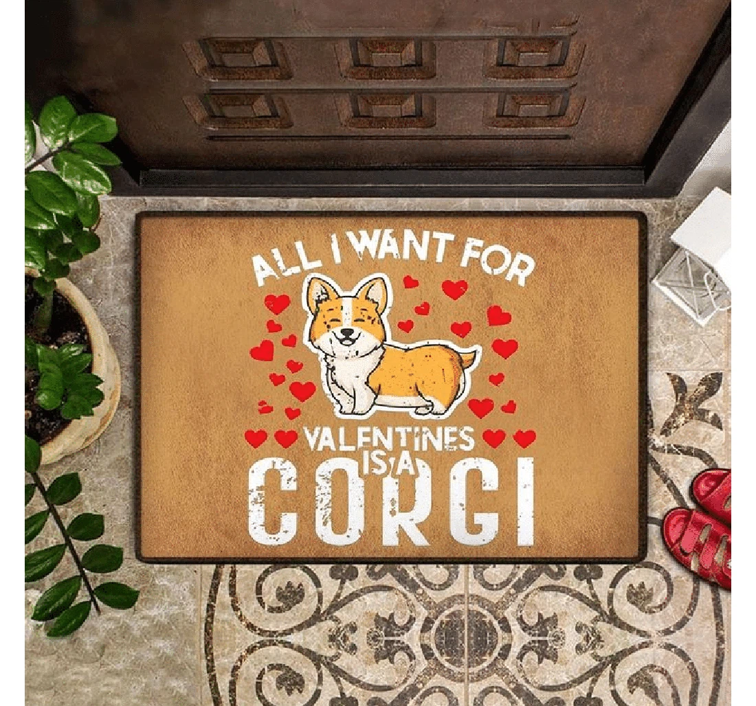 All I Want For Valentines Is A Corgi Easy Clean Welcome Doormat