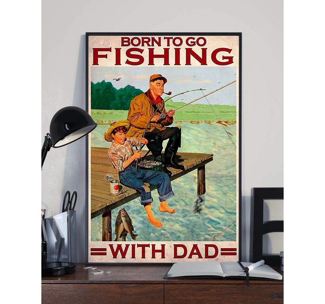 Poster, Canvas - Dad Born To Go Fishing With Dad Fishing Print Framed Wall Art