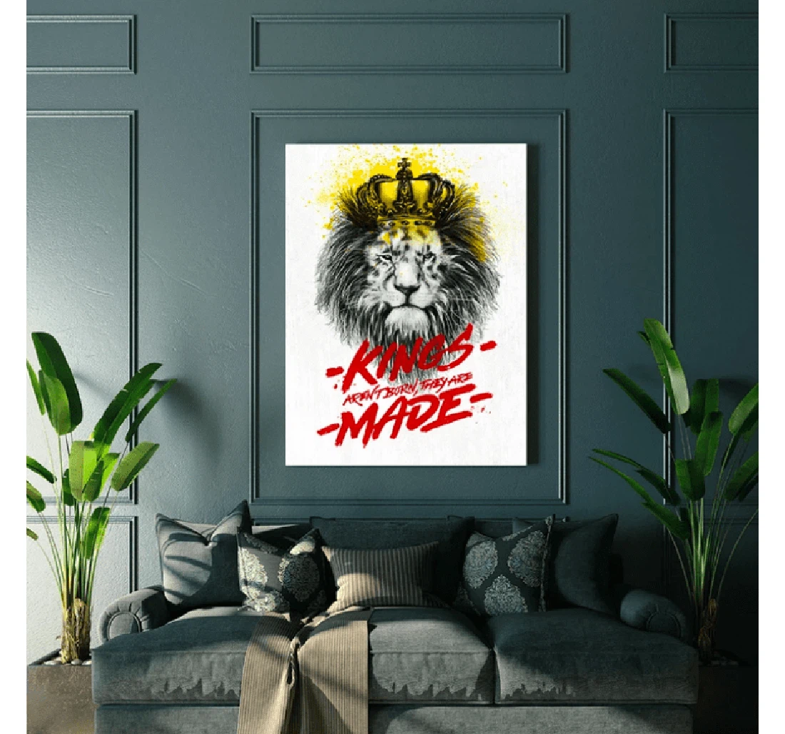 Poster, Canvas - King Aren't Born They Are Made Lion Print Framed Wall Art