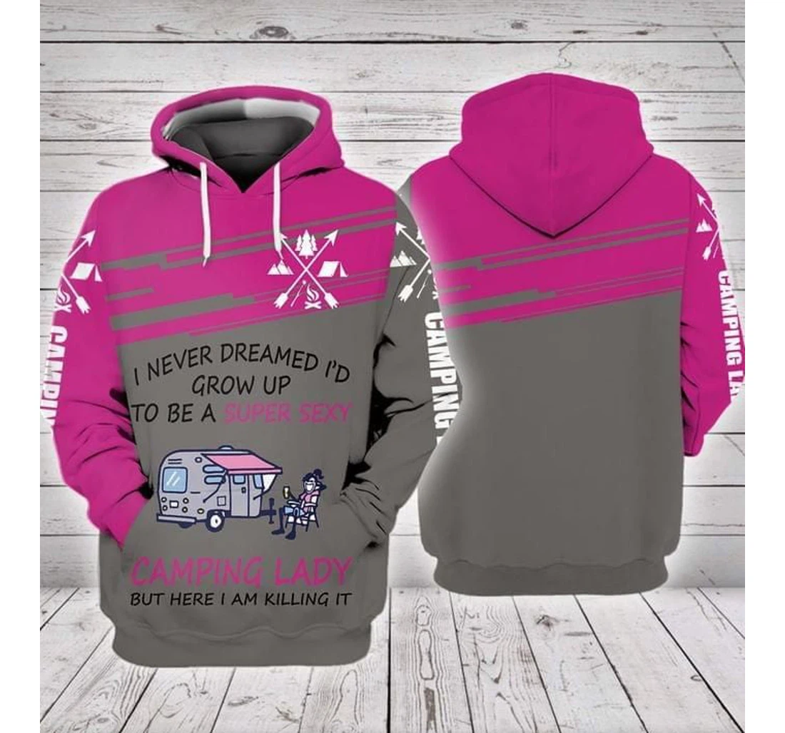 Personalized Camping I Never Dreamed I'd Grow Up To Be A Camping Lady - 3D Printed Pullover Hoodie