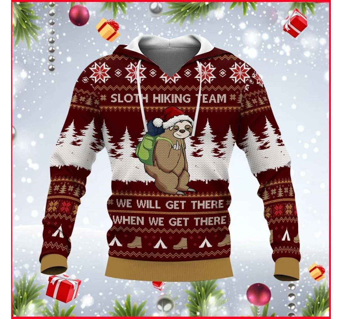 Personalized Sloth Hiking Team We Will Get There When We Get There - 3D Printed Pullover Hoodie