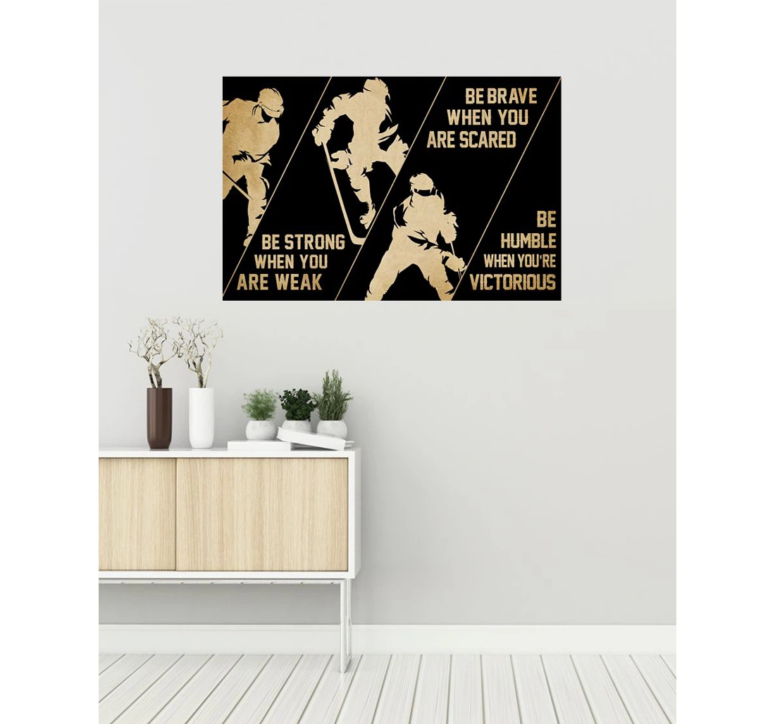 Personalized Poster, Canvas - Hockey Strong When You Are Weak Print Framed Wall Art