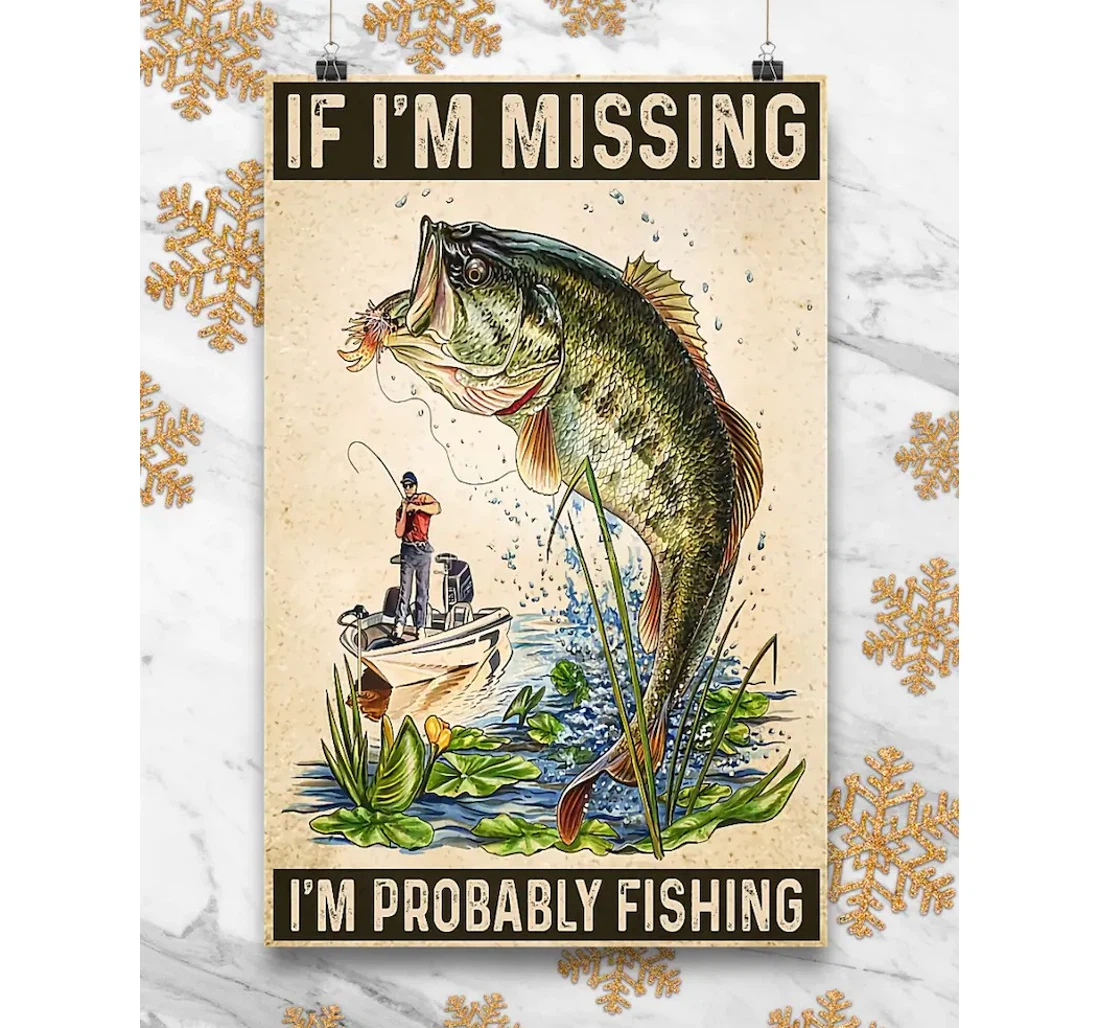 Personalized Poster, Canvas - If I'm Missing I'm Probably Fishing Print Framed Wall Art