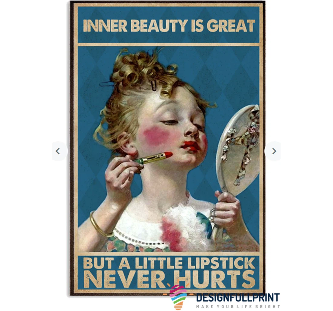 Personalized Poster, Canvas - A Little Lipstick Doesn’t Hurt Your Inner Beauty Her Girl Print Framed Wall Art