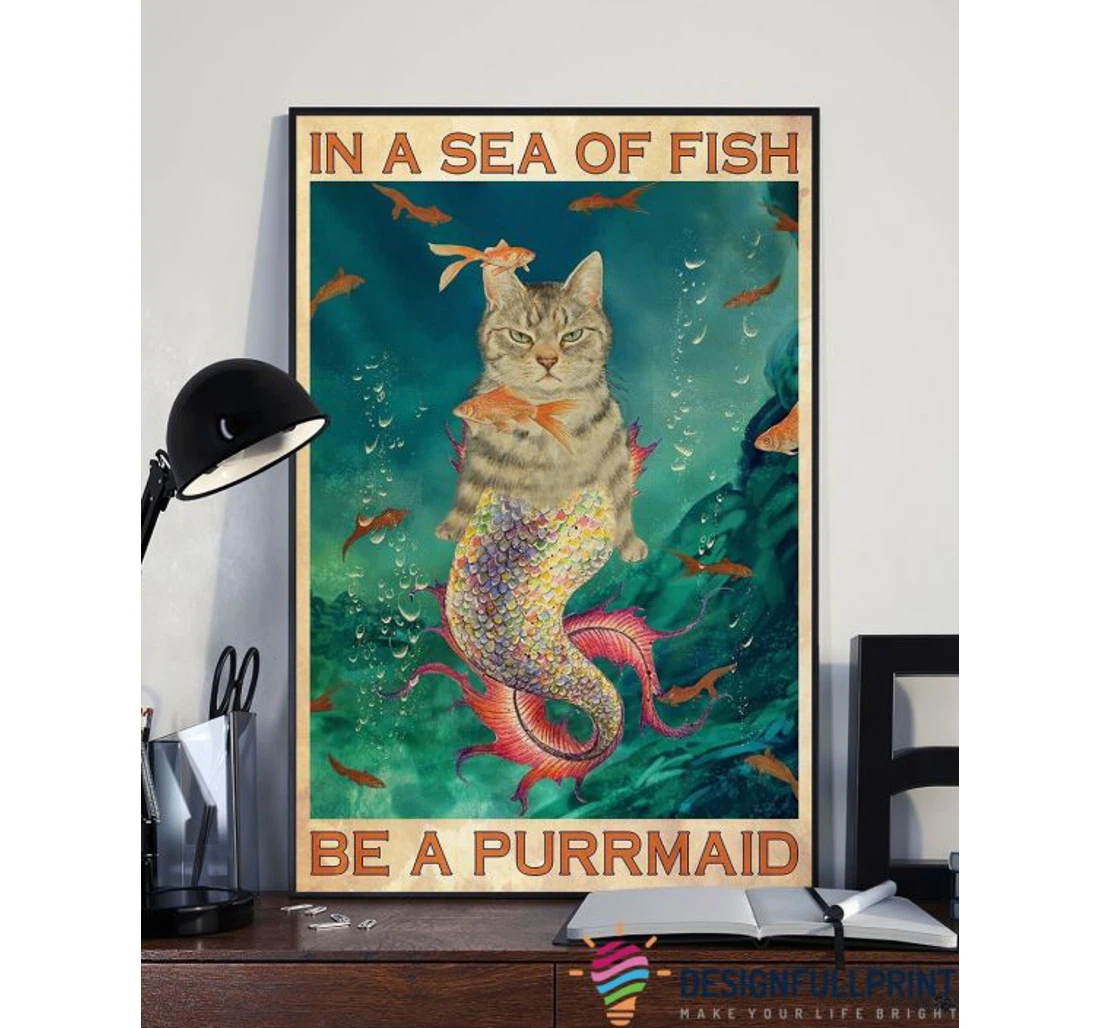 Personalized Poster, Canvas - In A Sea Full Of Fish Be A Purmaid Cat Funny Pa Cat Owners Print Framed Wall Art