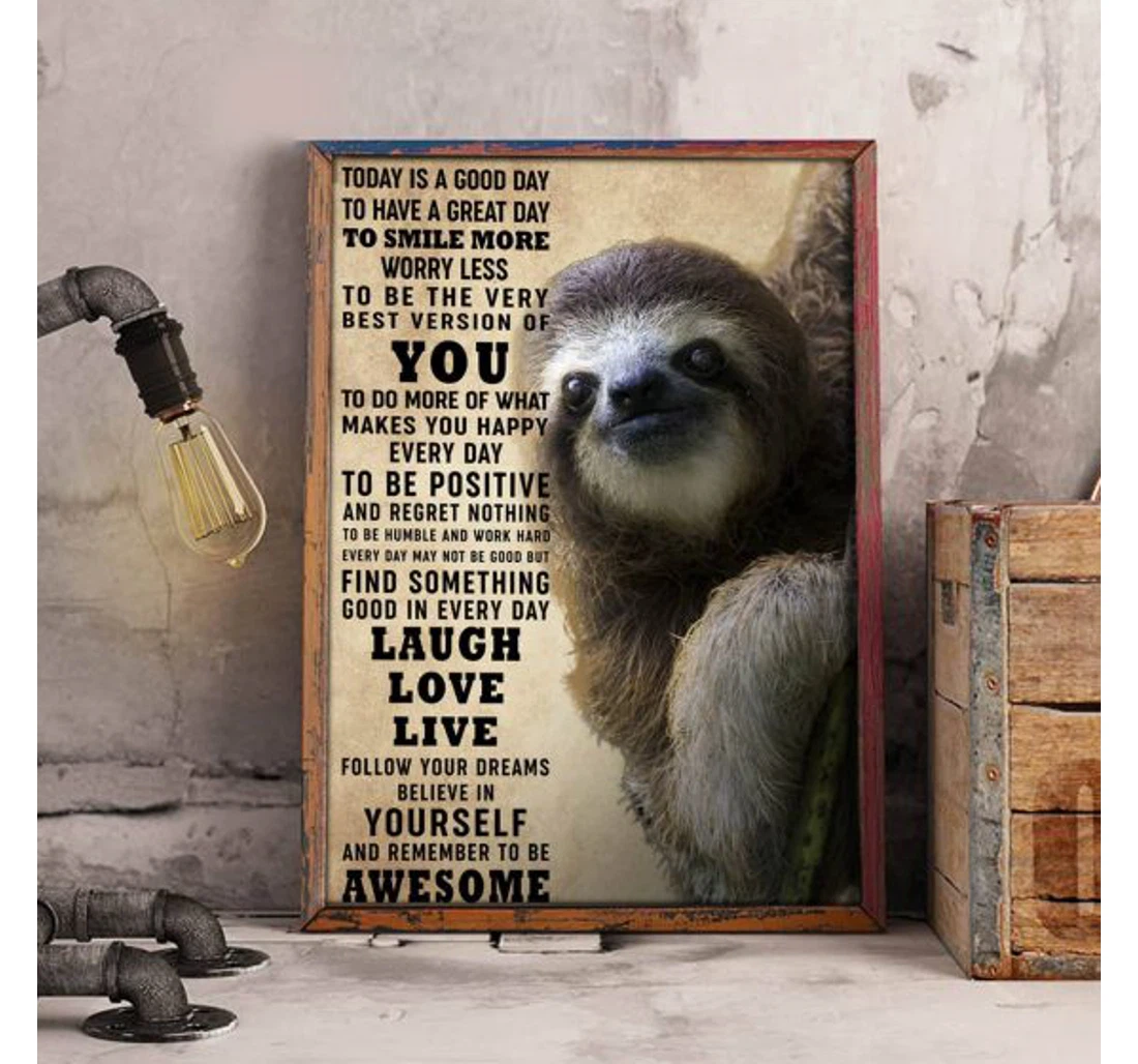 Personalized Poster, Canvas - Cute Sloth Face Today Is A Good Day Ln Print Framed Wall Art