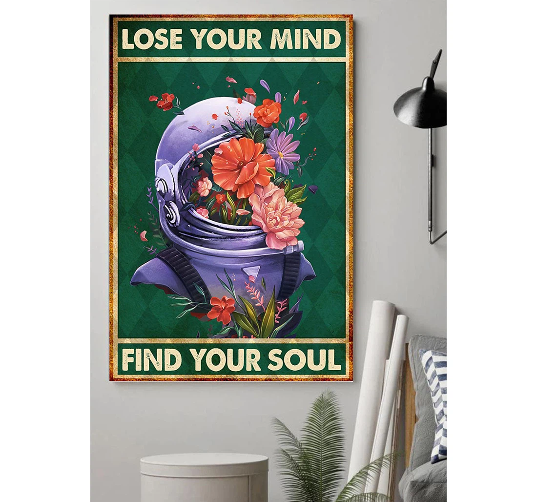 Personalized Poster, Canvas - Astronauts Lose Your Mind Find Your Soul Print Framed Wall Art