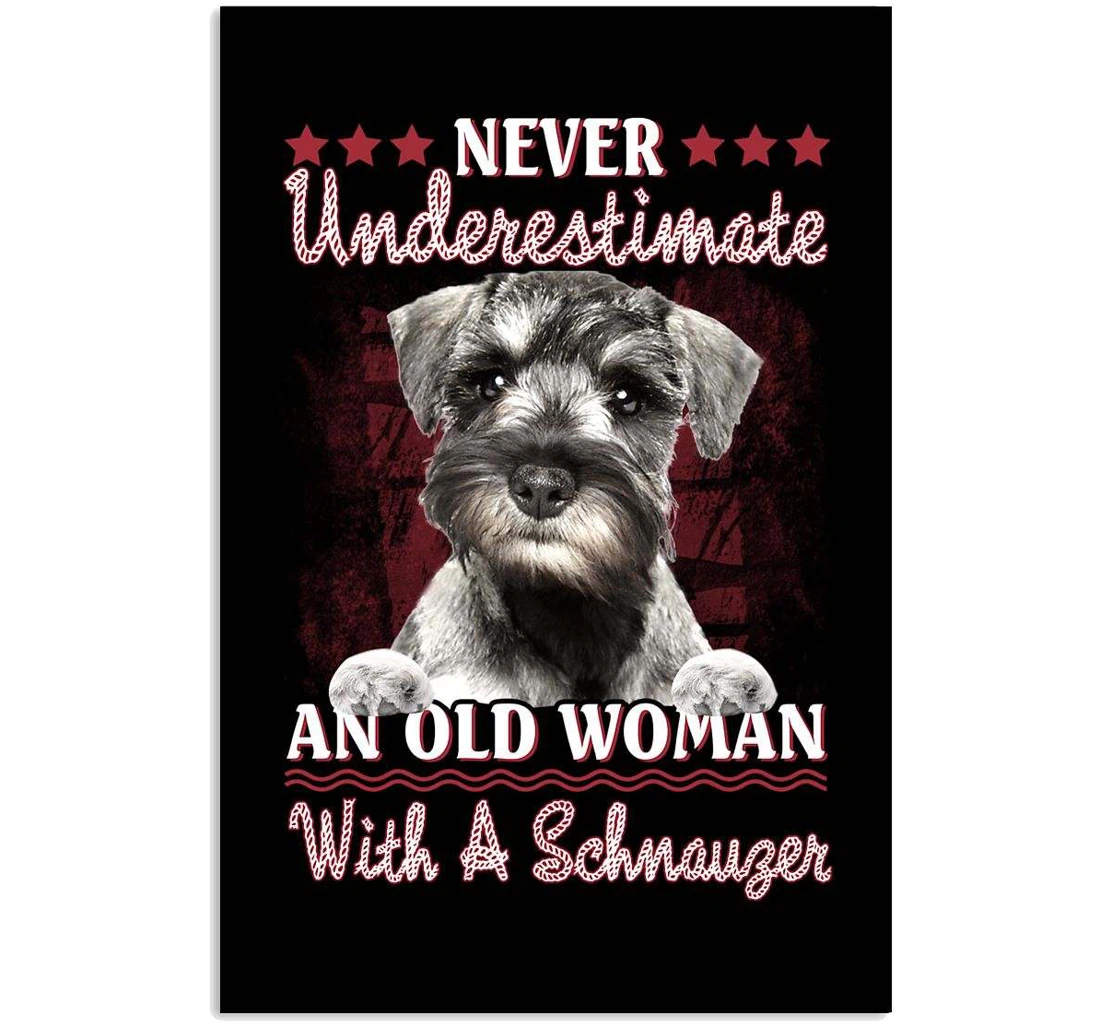 Personalized Poster, Canvas - Schnauzer Never Underestimate Old Woman Print Framed Wall Art