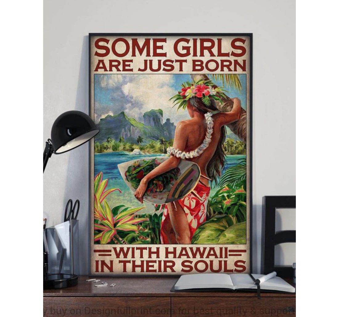 Personalized Poster, Canvas - Some Girls Are Just Born With Hawaii In Their Souls Girl Pa Print Framed Wall Art