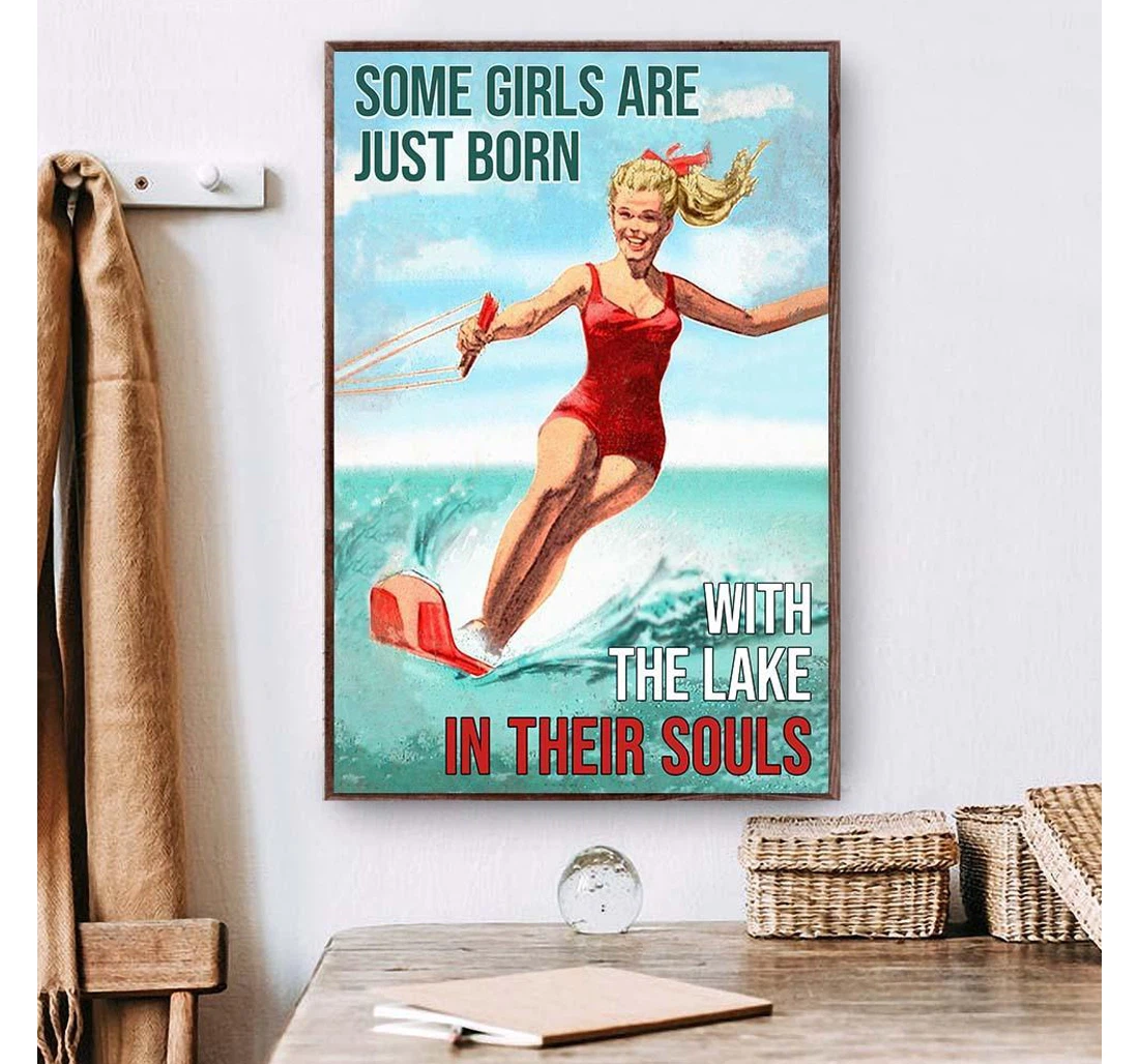 Poster, Canvas - Waterskiing Some Girls Are Just Born With The Lake Customized Print Framed Wall Art