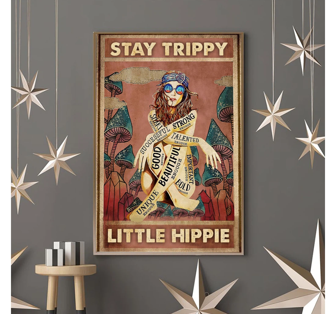 Personalized Poster, Canvas - Stay Trippy Little Hippie Print Framed Wall Art