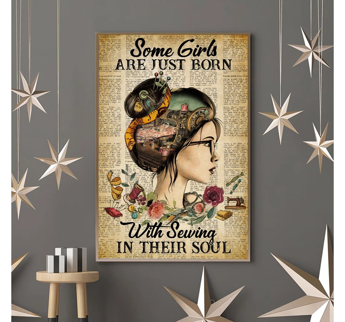Personalized Poster, Canvas - Some Girls Are Just Born With Sewing In Their Soul Sewing Print Framed Wall Art