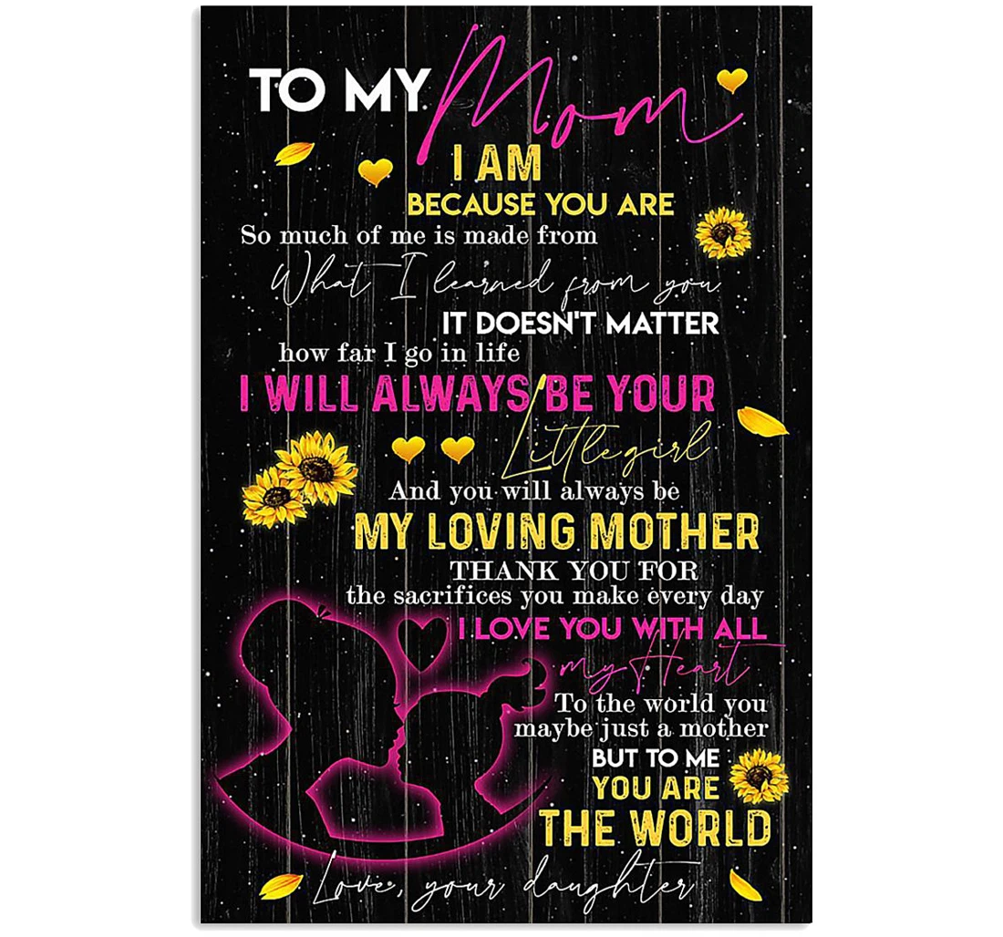 Personalized Poster, Canvas - I Will Always Be Your Little Girl Mother 0921 Print Framed Wall Art