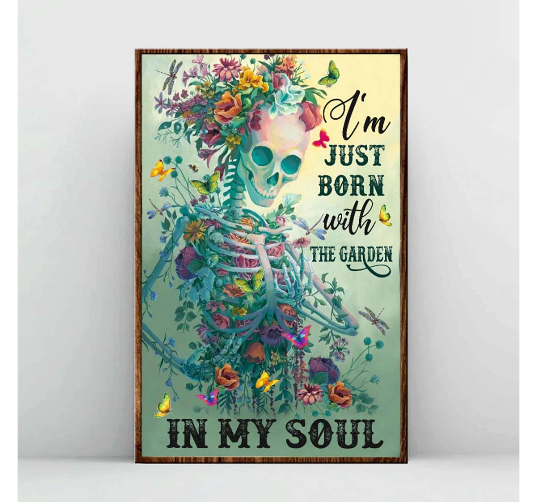 Personalized Poster, Canvas - I'm Just Born With The Garden In My Soul Gardening Print Framed Wall Art