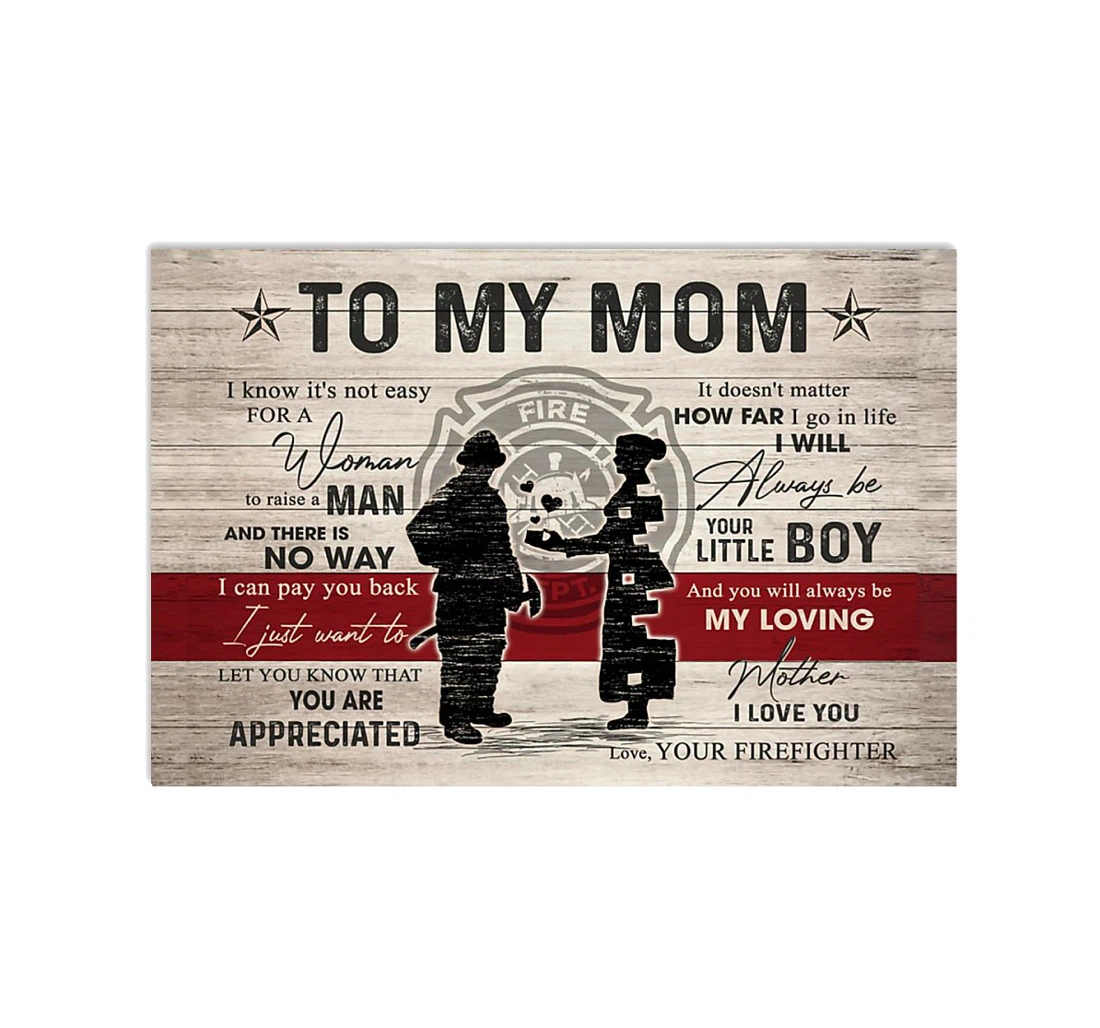 Personalized Poster, Canvas - To My Mom Firefighter Always Be Your Little Mother 0921 Print Framed Wall Art