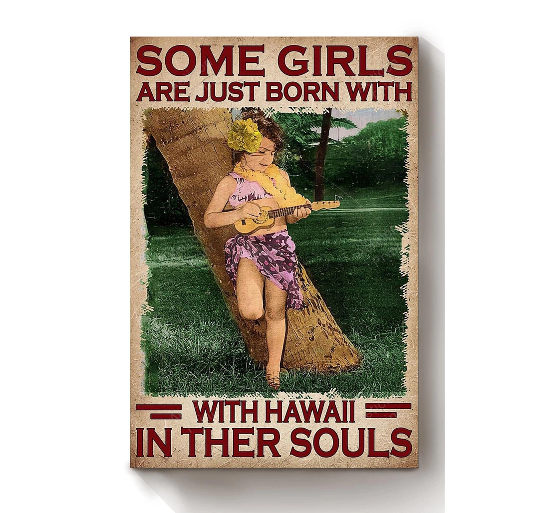 Personalized Poster, Canvas - Some Girls Are Just Born With Hawaii In Their Souls Print Framed Wall Art