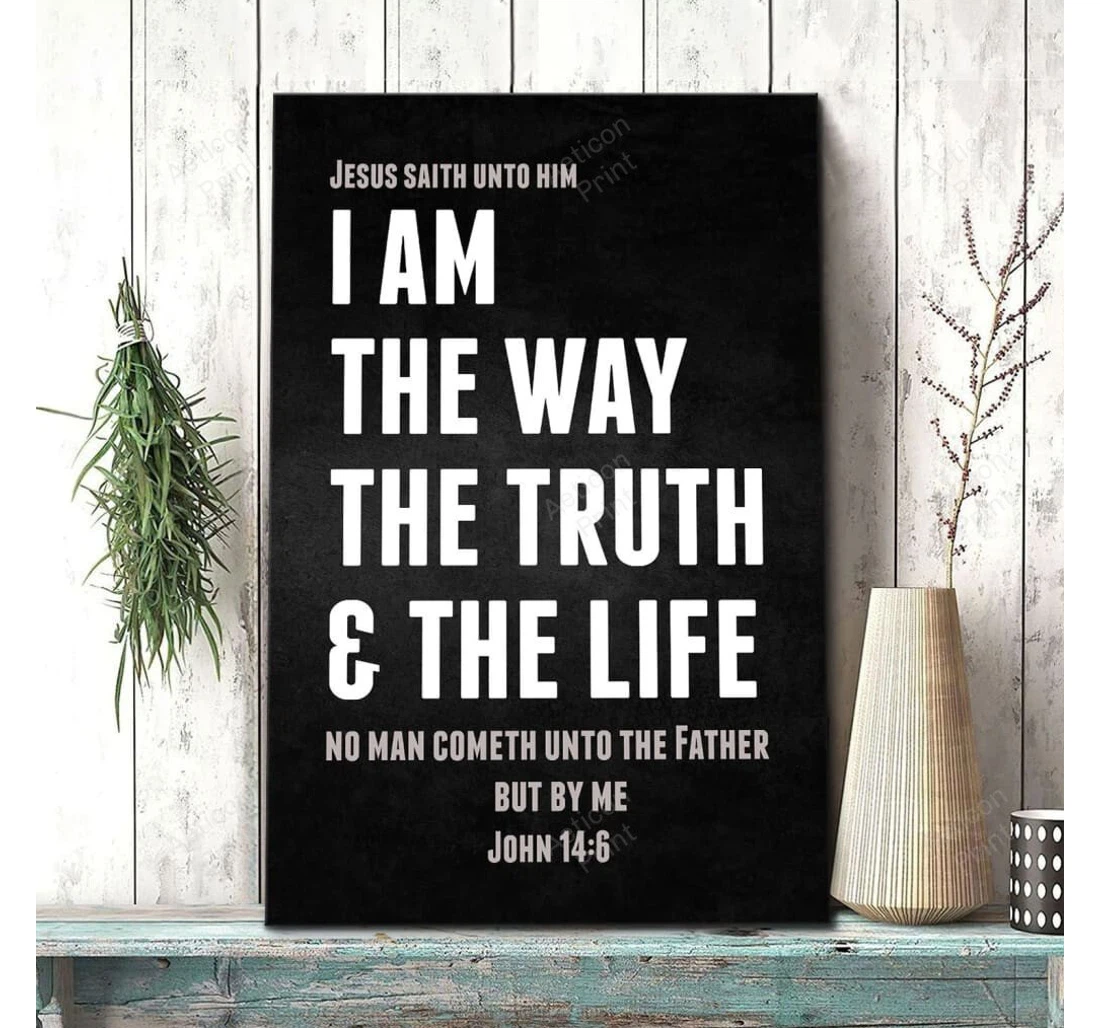 Personalized Poster, Canvas - I Am The Way The Truth And The Life John 14 6 Kjv Bible Verse Gallery Canvas Print Framed Wall Art