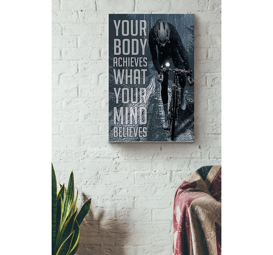 Personalized Poster, Canvas - Cycling Your Body Achieves What Your Mind Believes Print Framed Wall Art