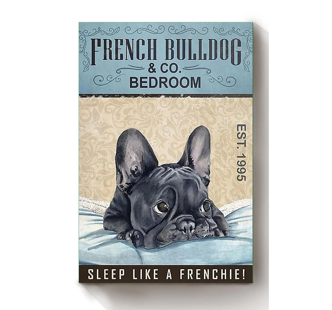 Personalized Poster, Canvas - French Bulldog Co Sleep Like Frenchie Funny Meme Dog Mom Print Framed Wall Art