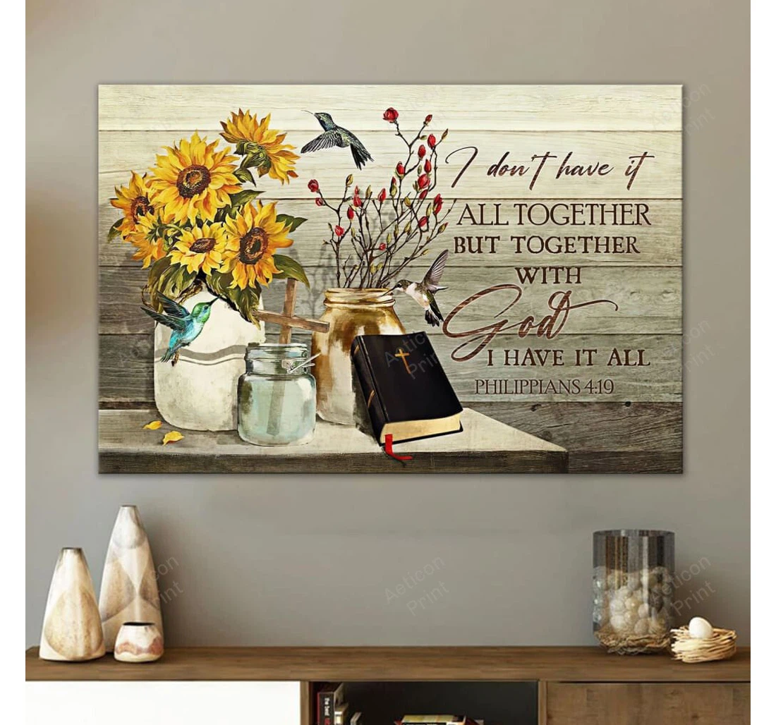 Personalized Poster, Canvas - Christian Gallery I Don't Have It All Together But Together With God I Have It All Print Framed Wall Art