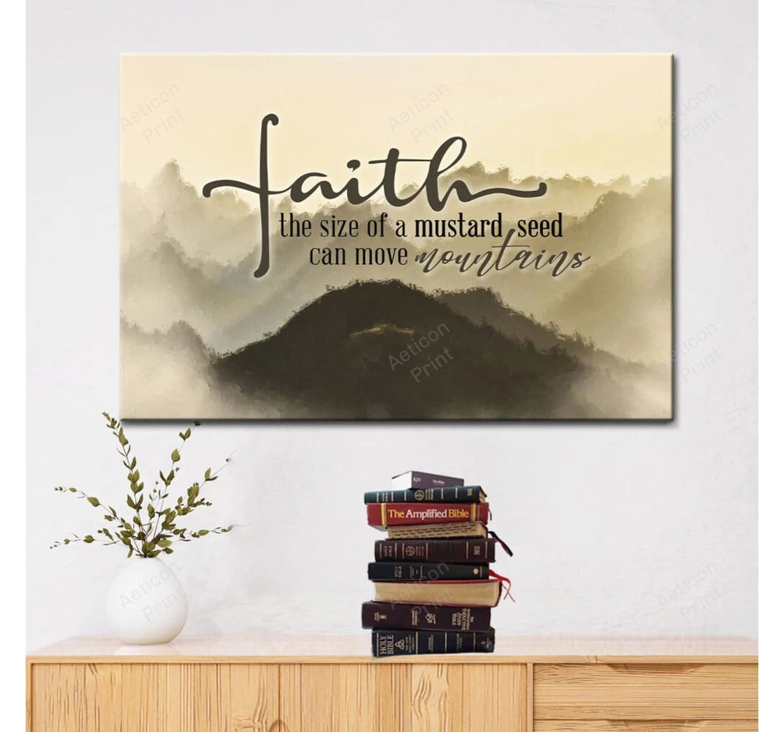 Personalized Poster, Canvas - Faith The Size Of A Mustard Seed Can Move Mountain Gallery Canvas Christian Print Framed Wall Art