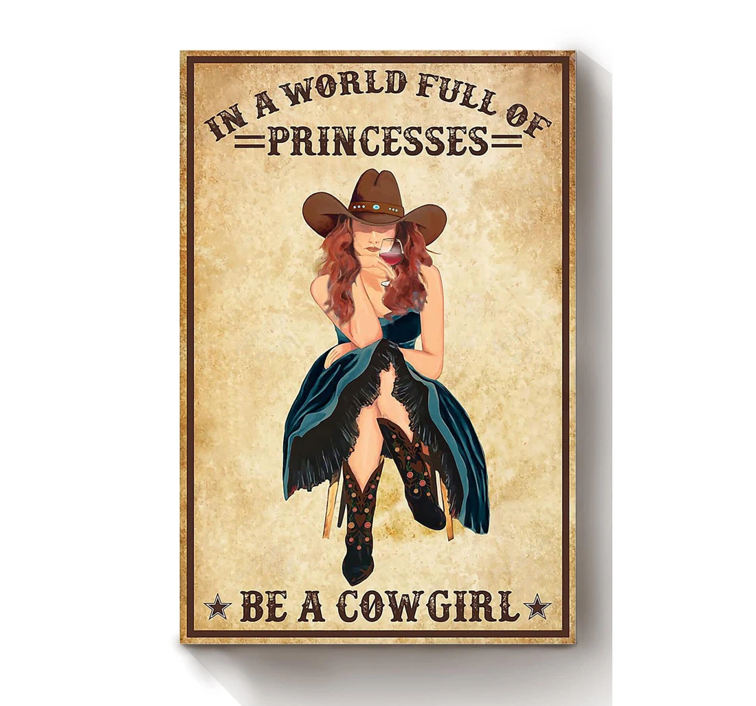 Personalized Poster, Canvas - Princess Be A Cowgirl Cowgirl Cowboy Lady Print Framed Wall Art