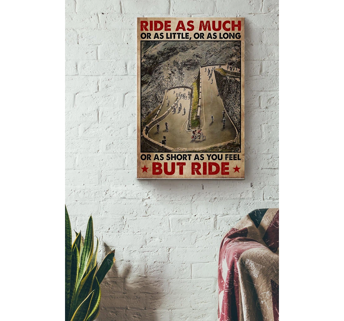 Personalized Poster, Canvas - Cycling Ride As Much Or As Little Print Framed Wall Art