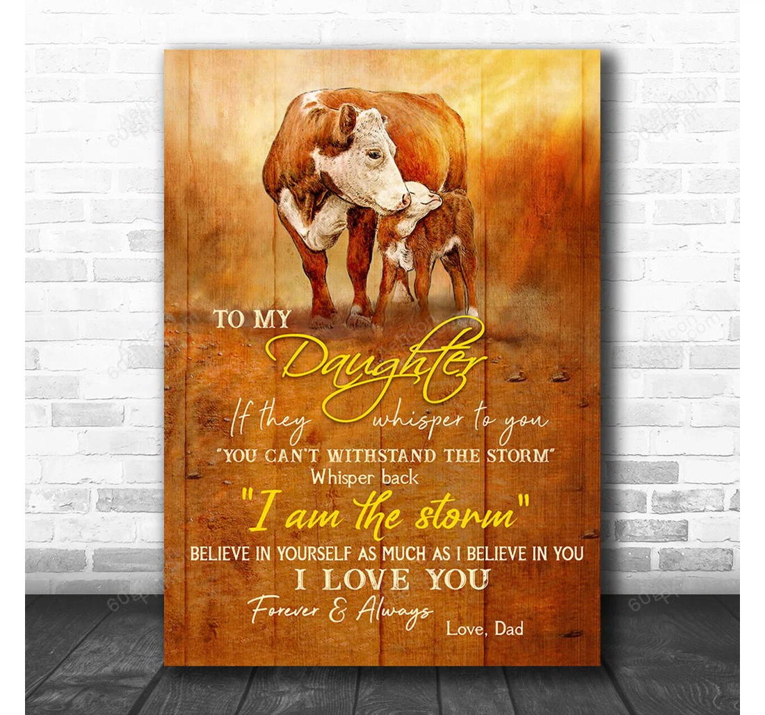 Personalized Poster, Canvas - I Am The Storm Love Dad Hereford Cow Print Framed Wall Art