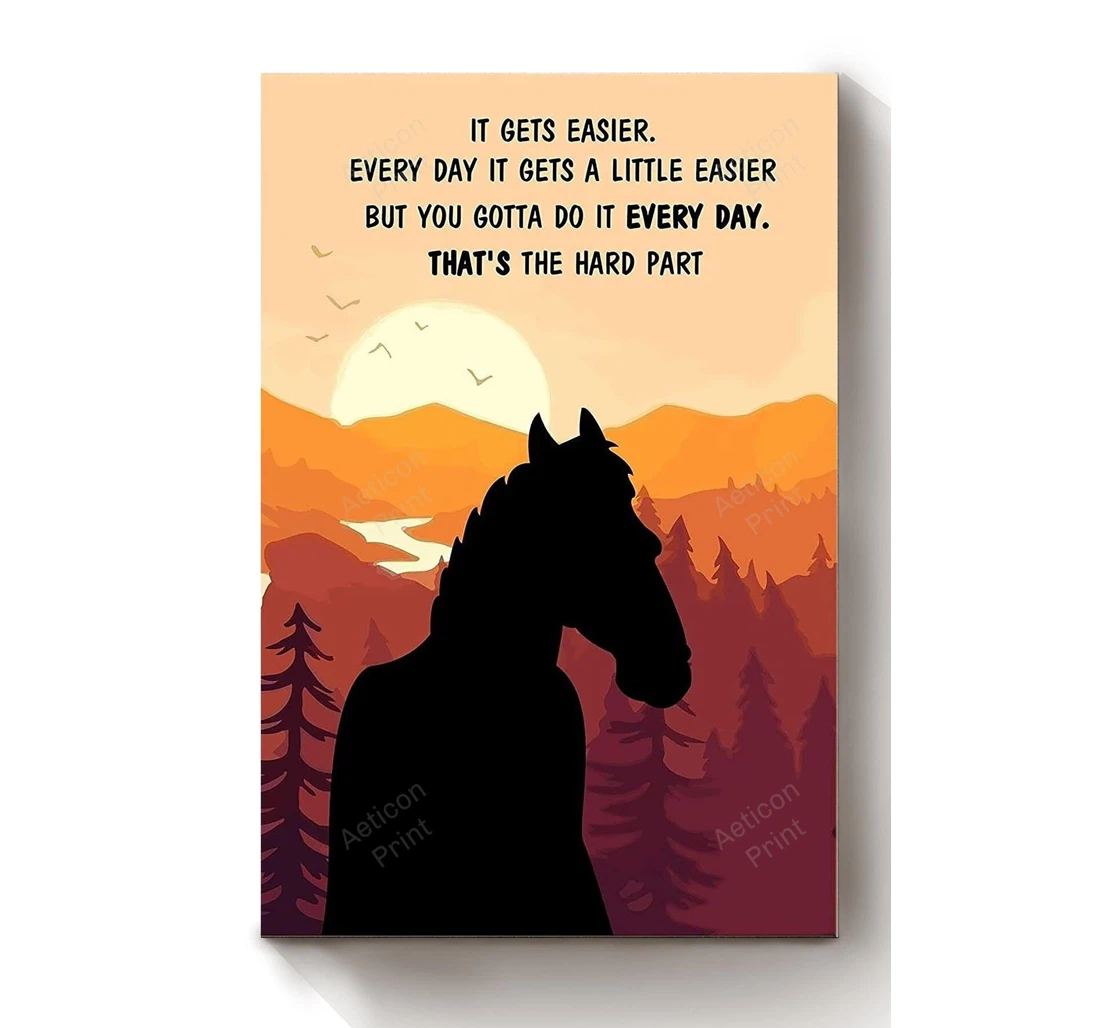 Personalized Poster, Canvas - Bojack Horseman It Gets Easier Every Day It Gets A Little Easier Print Framed Wall Art