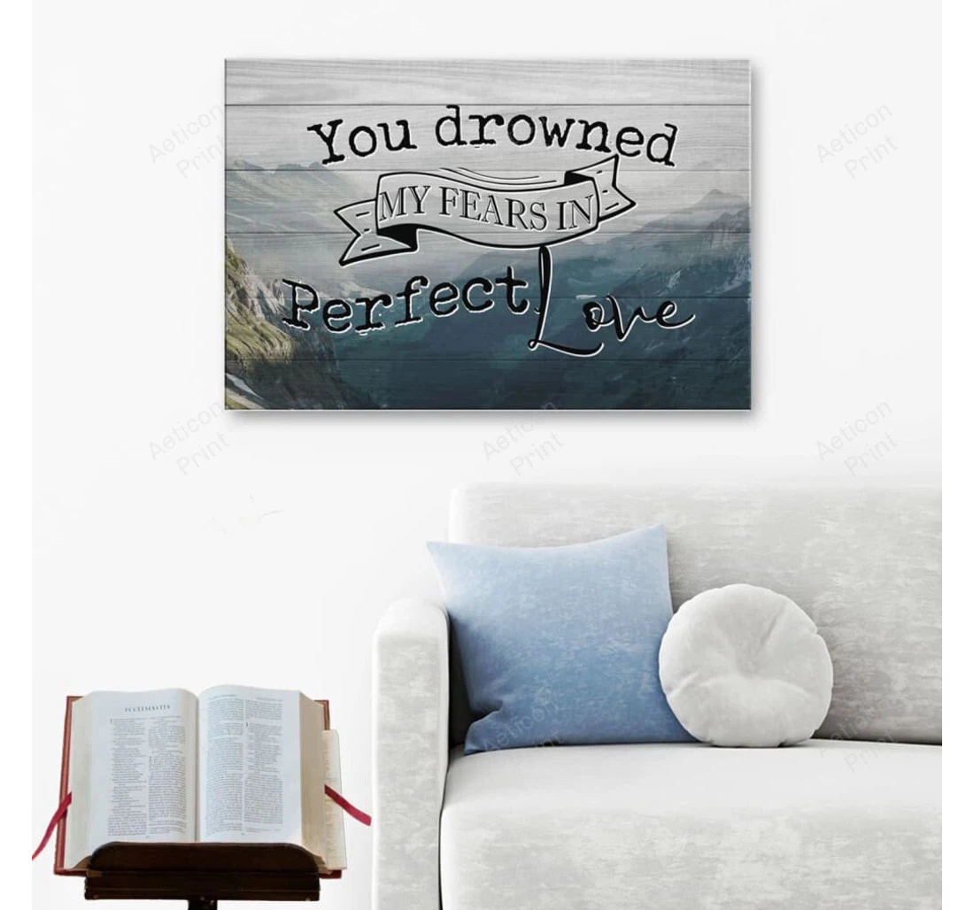 Personalized Poster, Canvas - You Drowned My Fears In Perfect Love Gallery Christian Print Framed Wall Art
