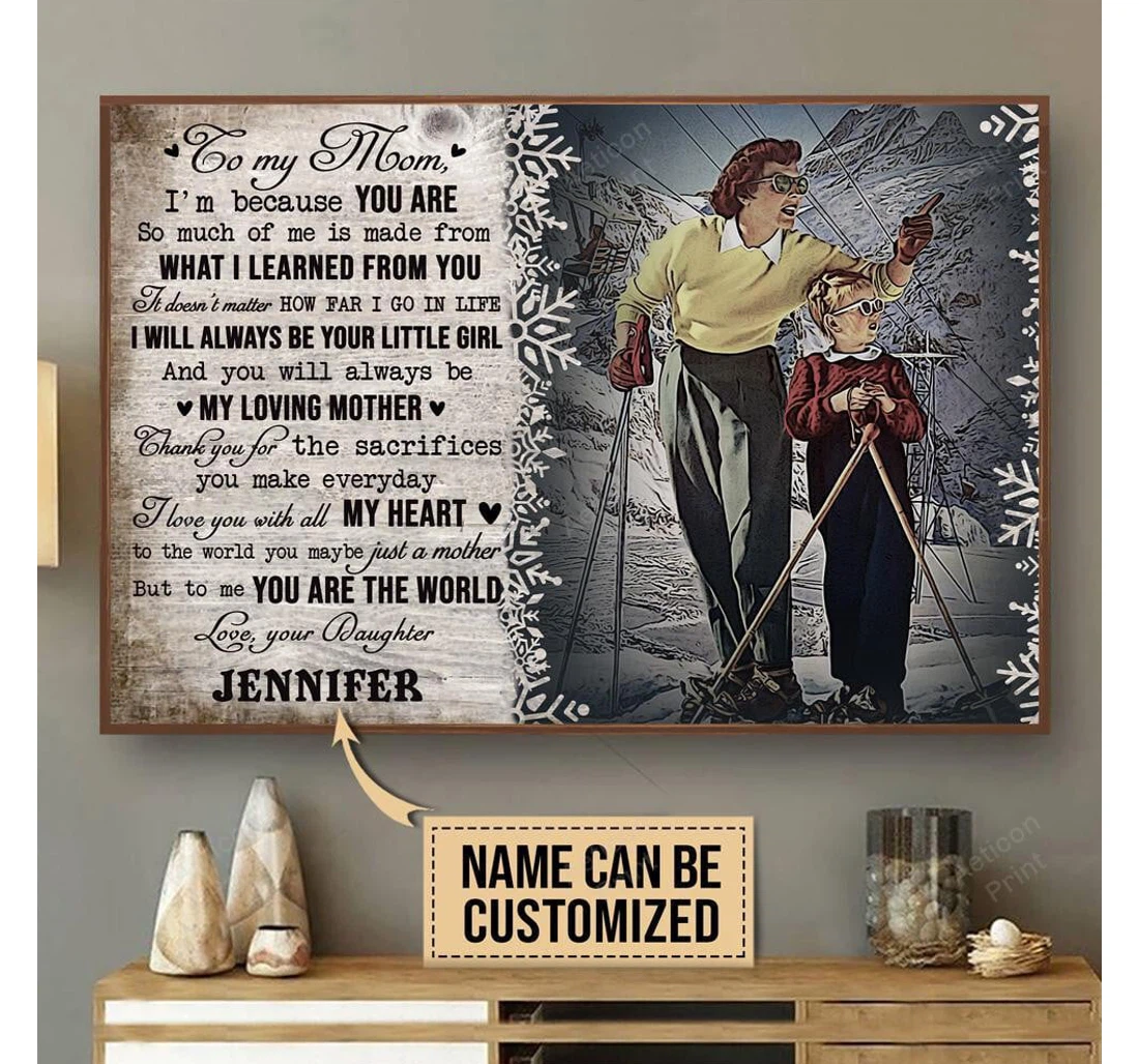 Poster, Canvas - Personalized Skiing To My Mom I Am Because You Are Dad Print Framed Wall Art