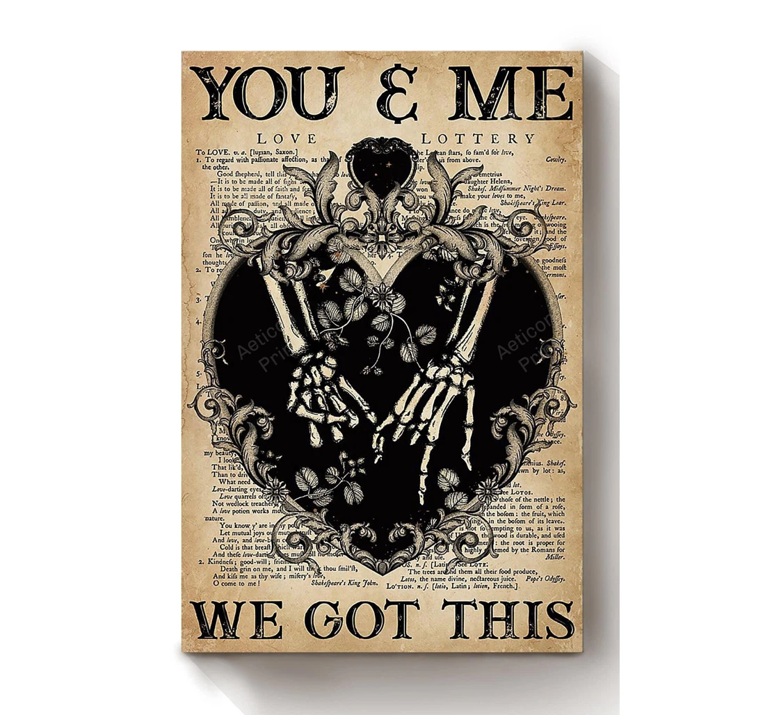 Personalized Poster, Canvas - Skeleton You And Me We Got This Loving Valentine Wedding Print Framed Wall Art