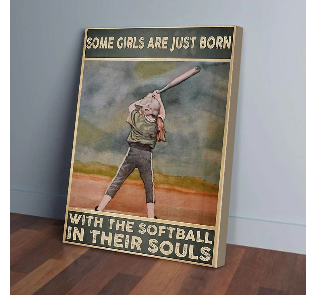 Personalized Poster, Canvas - Some Girls Are Just Born With The Softball In Their Souls Print Framed Wall Art