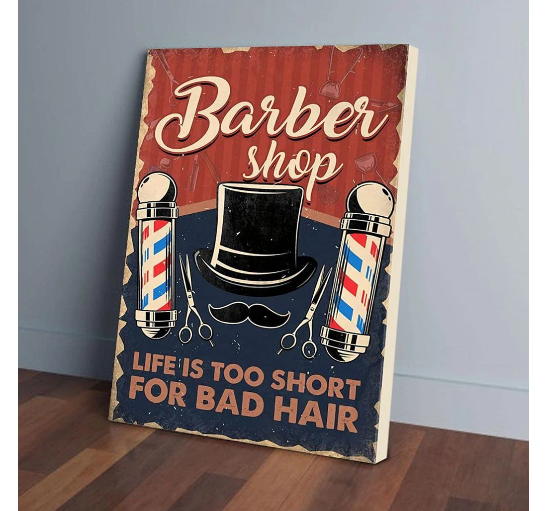 Personalized Poster, Canvas - Barber Shop Life Is Too Short Hairdresser Print Framed Wall Art