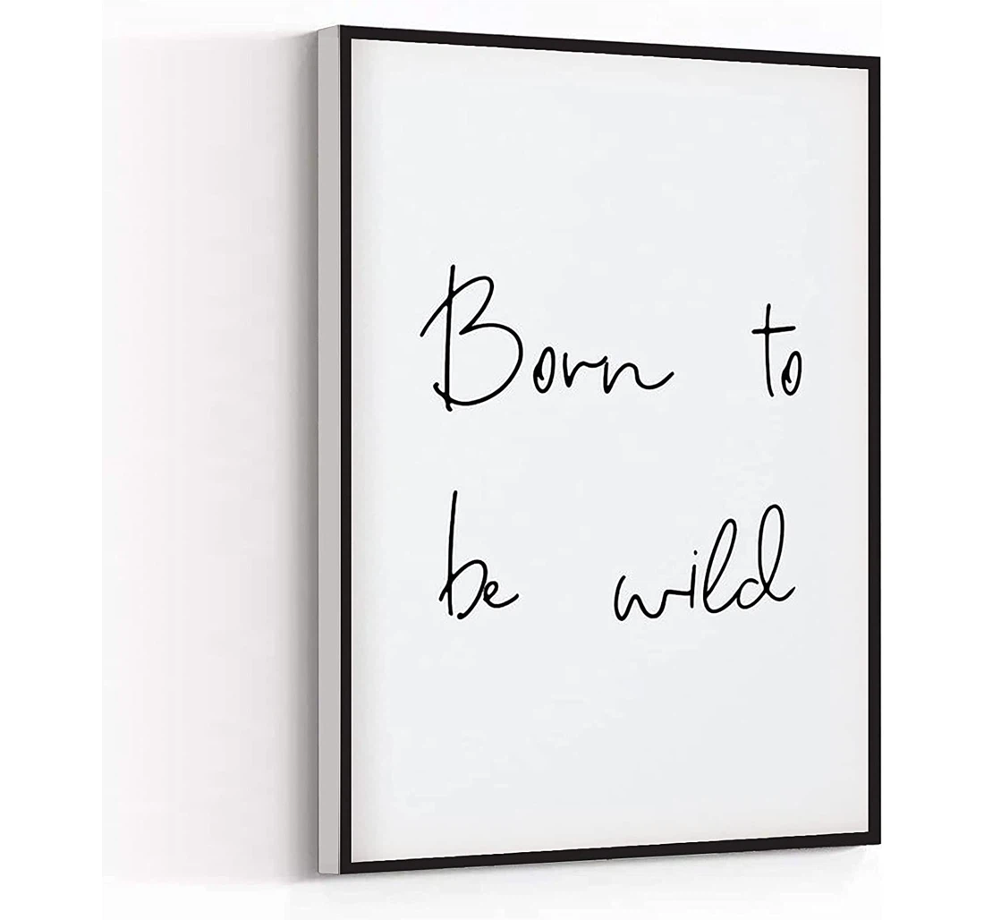 Personalized Poster, Canvas - Large Born To Be Wild Typography Fun Word Positive Quotes Print Framed Wall Art