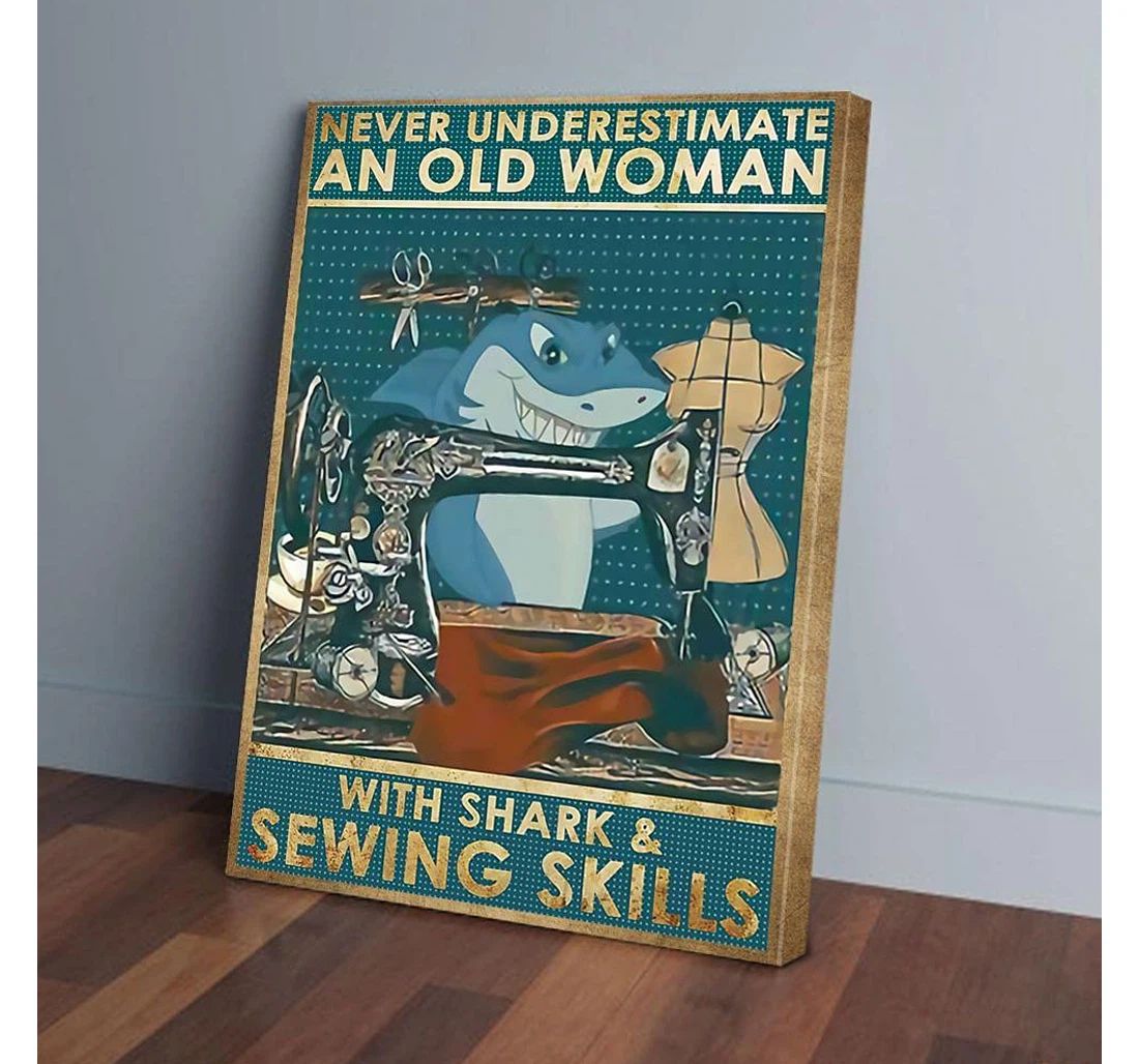 Personalized Poster, Canvas - Never Underestimate An Old Woman With Shark And Sewing Skills Print Framed Wall Art