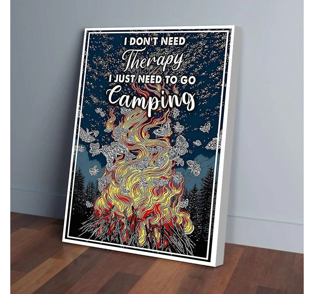 Personalized Poster, Canvas - I Don't Need Therapy I Just Need To Go Camping Print Framed Wall Art