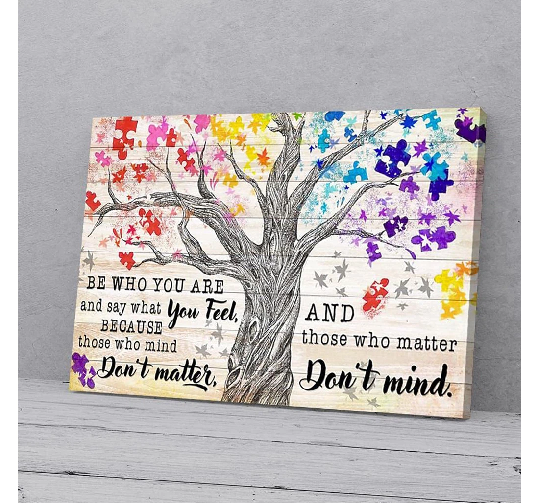 Personalized Poster, Canvas - Be Who You Are And Say What You Feel Autism Print Framed Wall Art